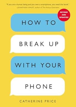 How to Break Up with Your Phone book cover